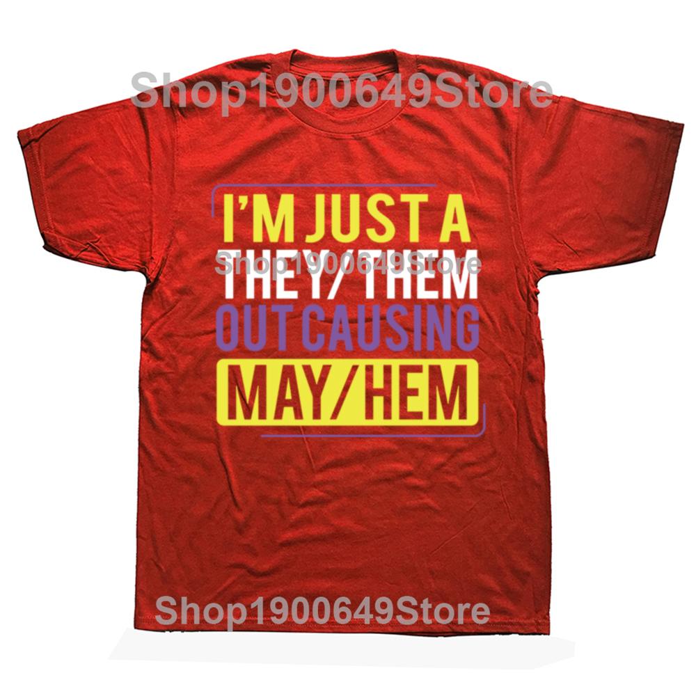 They Them Out Causing Mayhem Funny Non Binary Graphic Tshirts Men Fashion Casual 100 Cotton Loose Oversized T Shirt Summer S