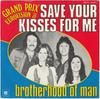7inch Record BROTHERHOOD OF MAN  Save Your Kisses For Me 45PY14071 Pye Records 1976 France Pop Used