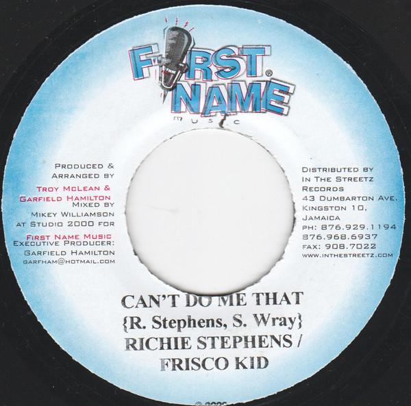 

7inch Record RICHIE STEPHENS / FRISCO KID - Can t Do Me That NONE First Name Musi Jamaica Reggae, Ska & Dub Used