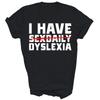 Ik Heb Dyslexie Grappig Dyslectisch Unisex Shirt Cadeau