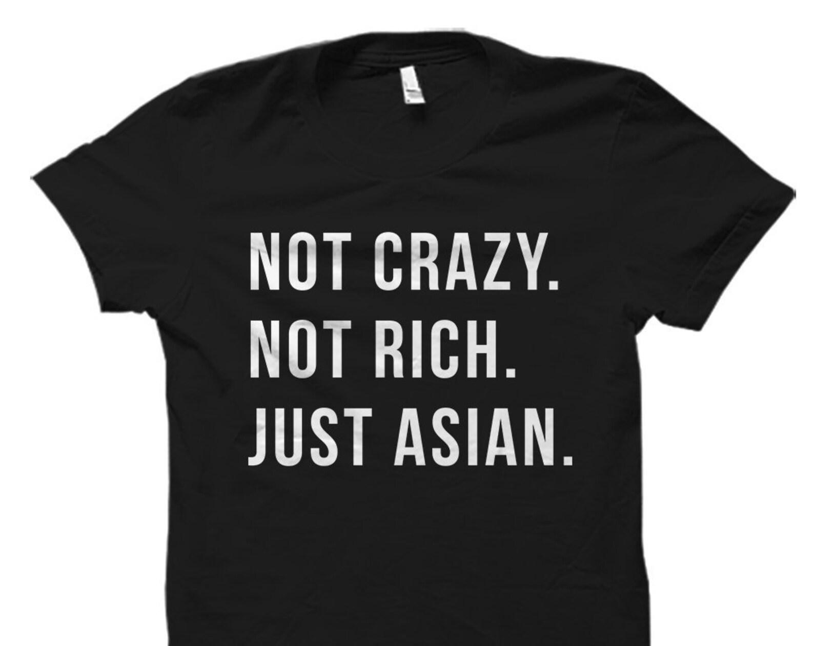 Funny Asian Shirt. Asian Gift. Asian Friend Gift. Asian Friend Shirt. Asian Roommate Shirt. Asian Mom Shirt. Asian Dad Shirt #OS5681 S