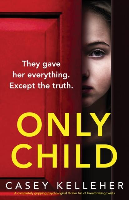 Кітап Only Child : A Completely Gripping Psychological Thriller Full of Breathtaking Twists