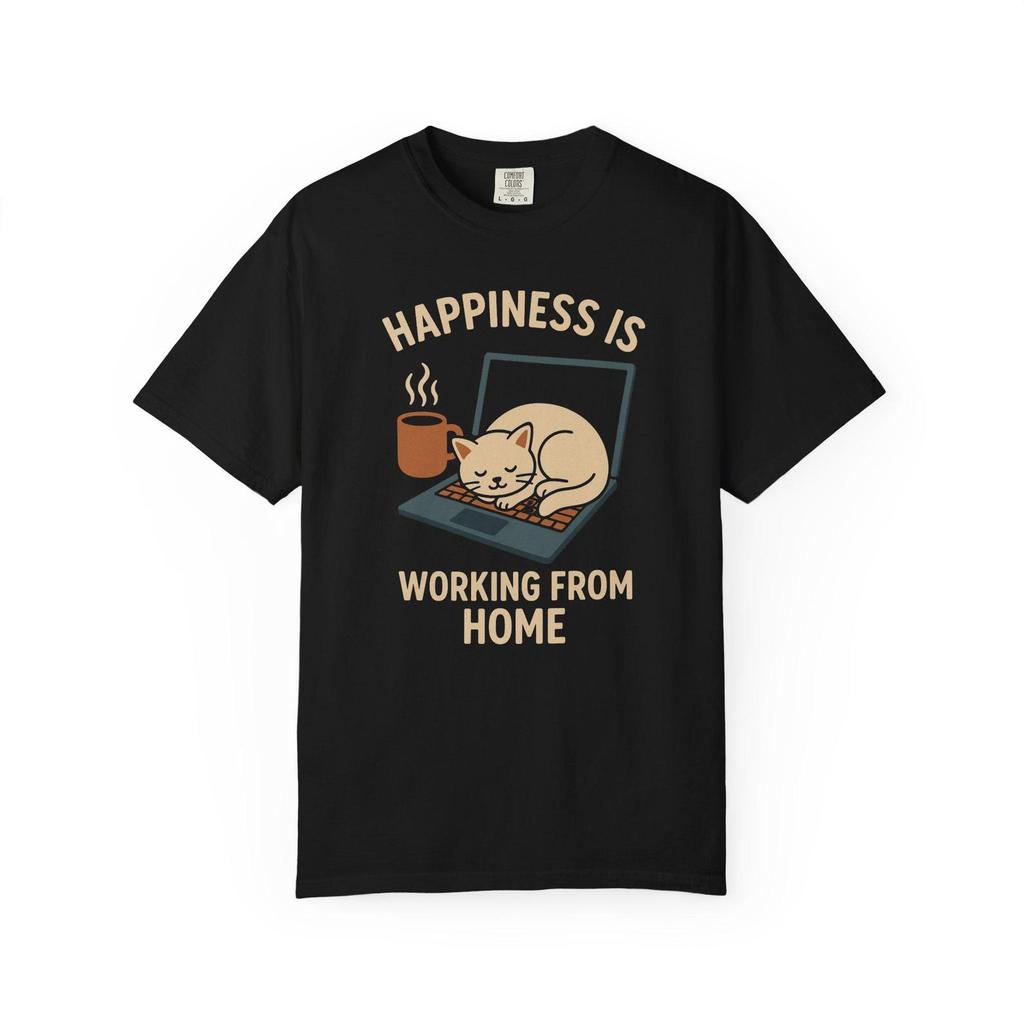 Happiness Is Working From Home Cat Shirt - Cozy Remote Work T-Shirt Comfort Colors 1717