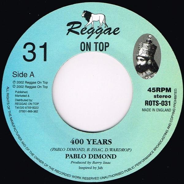 

7inch Record PABLO DIAMOND 400 Years ROTS031 Reggae On Top 2002 UK Reggae Ska Dub Used