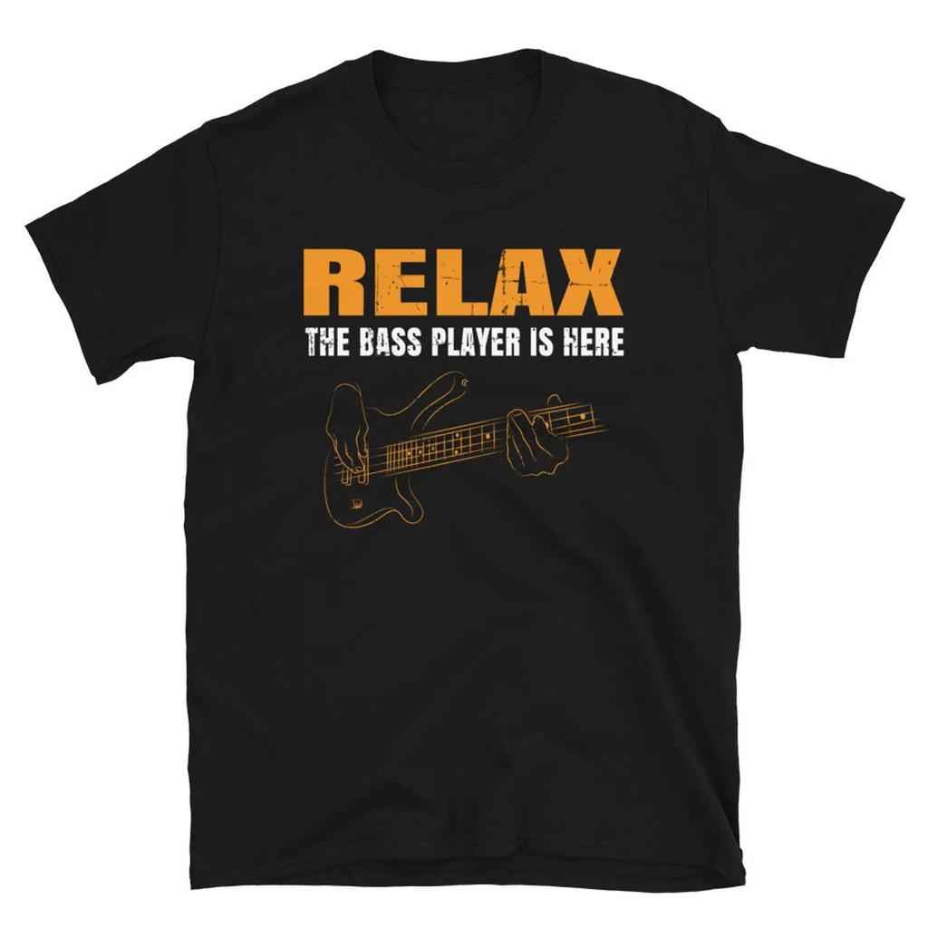 Relax The Bass Player Is Here Funny Guitarist T Shirt For Bassist Bandmate Band Music Lovers Vintage Slightly Stretched