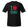 I Love School T-Shirt