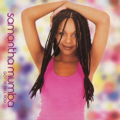 12inch Record SAMANTHA MUMBA - Gotta Tell You 5877372 POLYDOR 2000 Europe Dance & Electronica Used
