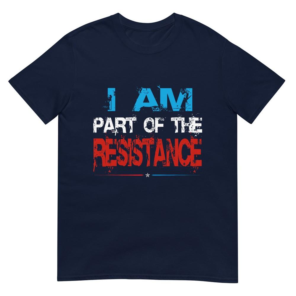 Funny I Am Part Of The Resistance Anti Trump Patriotic TShirt S