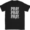 Pray On It Over It Through It T-Shirt Christian Jesus Praise Worship God Tee