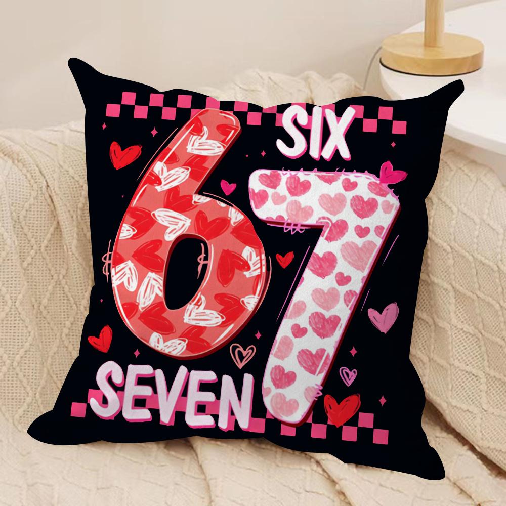 

Funny 67 six seven Cushion Cover Pillowcase Ultra Soft Skin Friendly Fabric Cloud Like Comfort Concealed Zipper 30x30 cm