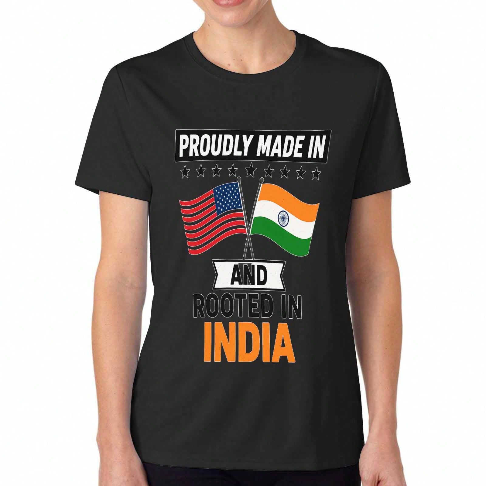Proudly Made In USA And Rooted In India Flags Women s Cotton T Shirt, Premium Cotton Quality Print, Durable, Relaxed Fit Fashionable T Shirt. S
