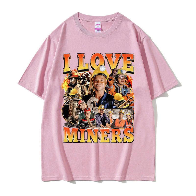 90s Vintage I Love Miners Funny Meme T Shirt Unisexs Summer Fashion Short Sleeve Tshirts Unisex Gothic Clothing Oversized Tshirt