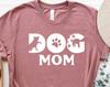 Cute Dog Mom Shirt, Dog Paw T-Shirt, Dog Mom Tee, Dog Lover Gift, Animal Lover, Dog Person Shirt