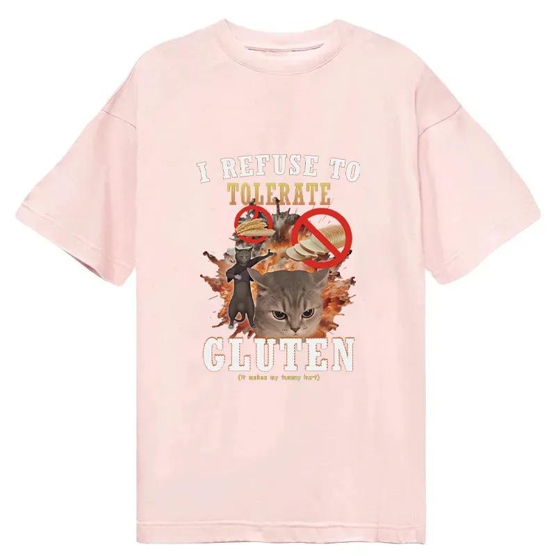 I REFUSE TO TOLERATE GLUTEN Printed Cotton Meme Tshirt Men and Women Fashion Comfortable  Shirt SpringSummer New Collection