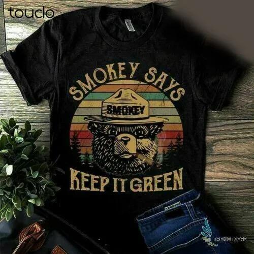 New Smokey Says Keep It Green Vintage Smokey Bear Unisexs TShirt Black Cotton Tee