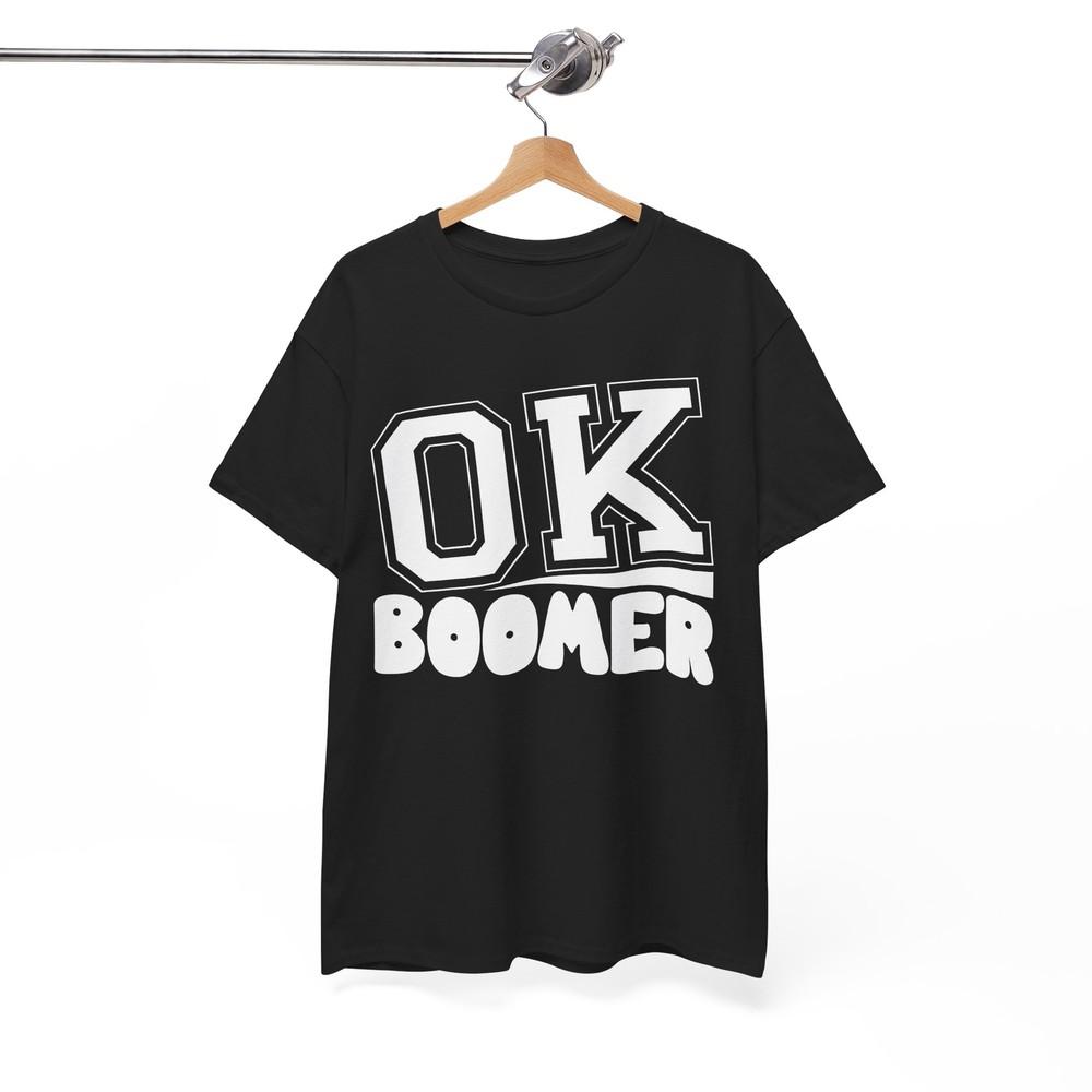 

Ok Boomer Meme T-Shirt | Ok Boomer Meme Shirt 4XL