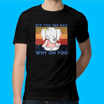 Vintage Elephant Yoga Eff You See Kay Unisex T-shirt