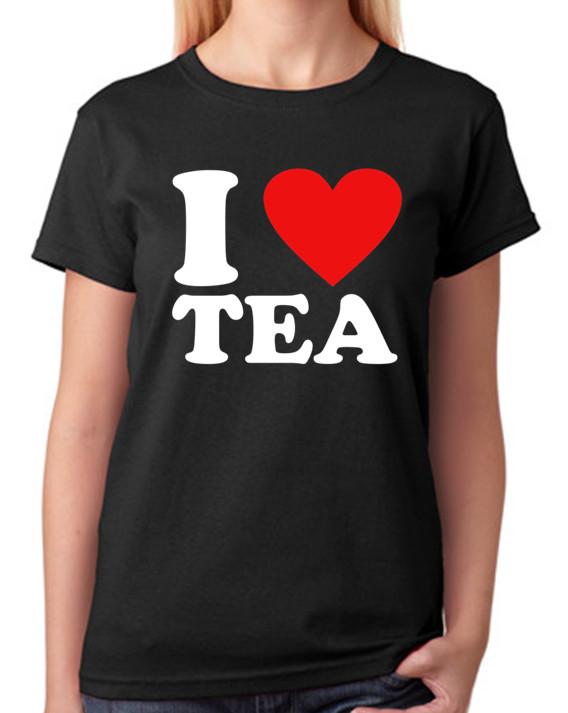 I Love Tea T-Shirt Ladies Top L