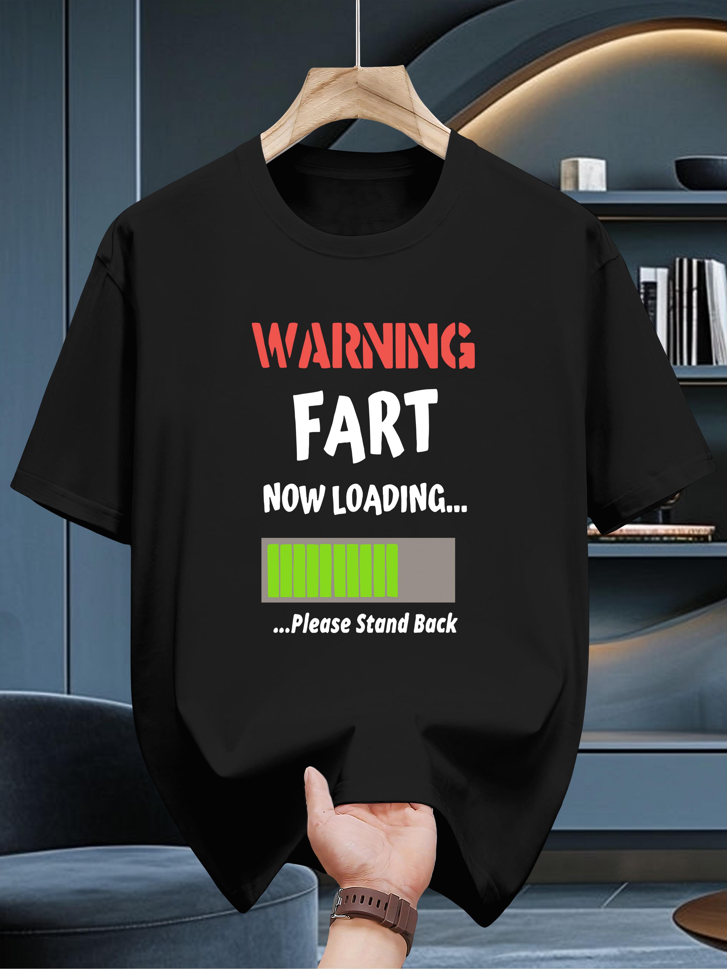 Graphic T-shirt - WARNING FART NOW LOADING Funny Casual Summer Tee S
