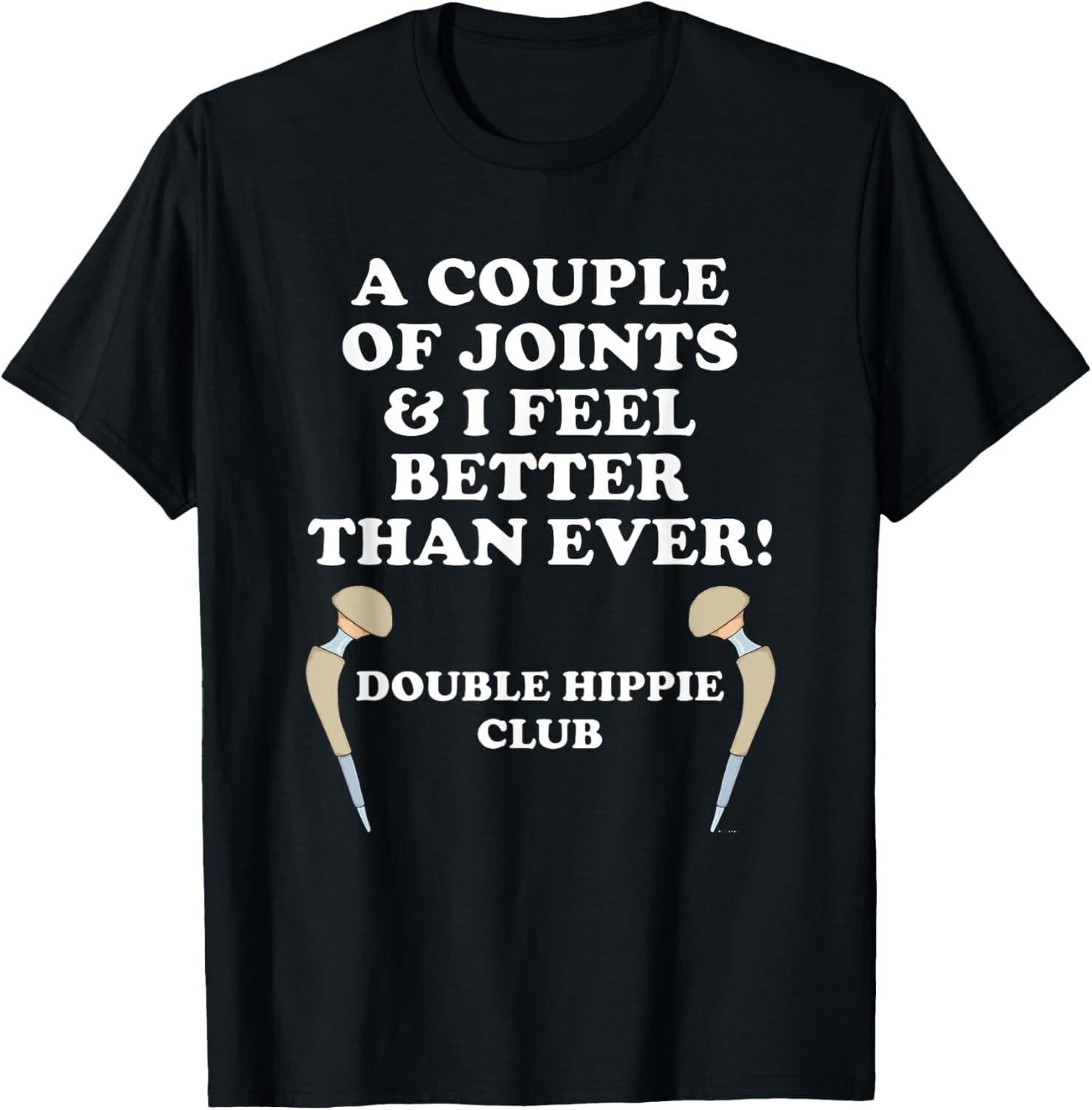 Hip Replacement DOUBLE HIPPIE CLUB Funny Hip Surgery Tee Gift Unisex T-Shirt S