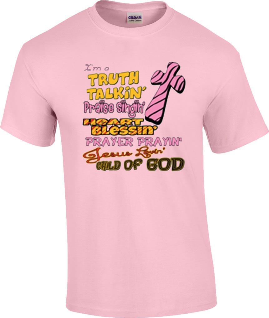 Christian Truth Talkin Heart Blessin Prayer Jesus Lovin Child of God T-Shirt XXXL
