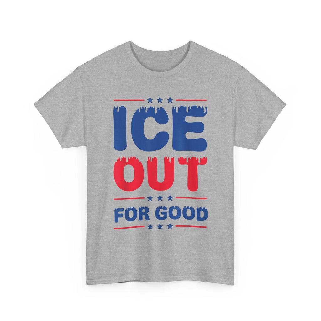 Ice Out for Good Bold Protest T-Shirt