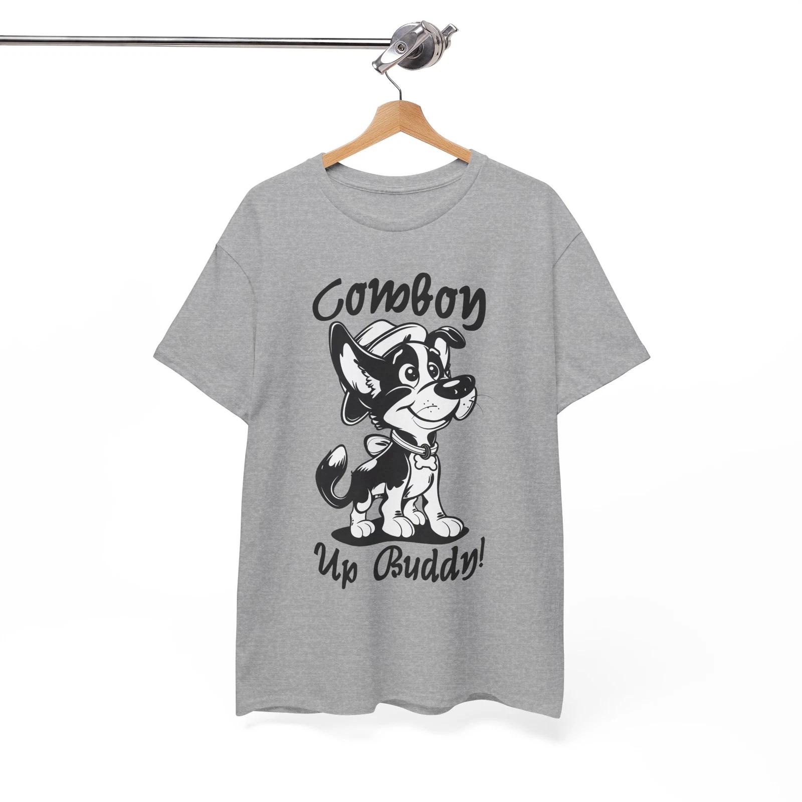 Cowboy Up Buddy! T-Shirt - Smart & Witty Wordplay Tee for Pun Fans S