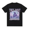 They Dont Understand Funny Werewolf Meme Graphic TShirts Unisex Women Vintage Oversized T Shirts Fashion High Quality Cotton Tees
