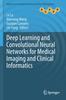 Kniha Deep Learning and Convolutional Neural Networks for Medical Imaging and Clinical Informatics