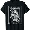 New Limited As Above So Below Baphomet Occult Satanic Design T Shirt