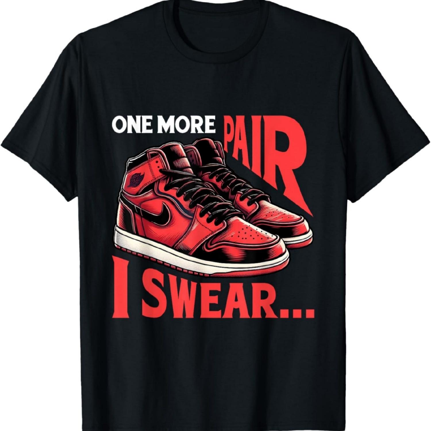 

More Pair Swear Shoe Sneakerhead Shoe Lover Sneakers T-Shirt S разноцветный