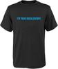 I'm Your Huckleberry Slogan Graphic T-shirt