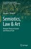 Книга Semiotics, Law & Art : Between Theory of Justice and Theory of Law : 2