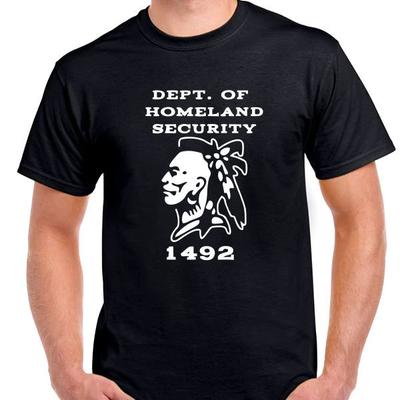 Department of Homeland Security 1492 T Shirt Tee Indian All Sizes and Colors