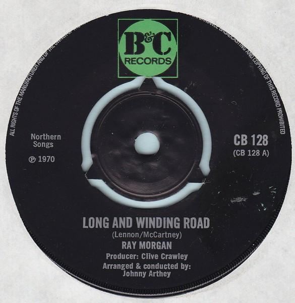 

7-дюймовая пластинка RAY MORGAN Long And Winding Road CBS128 B C Records 1970 UK Поп Б/у