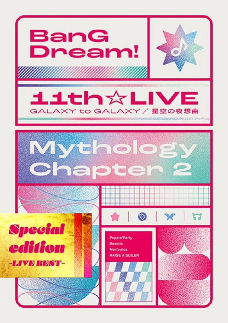 

BanG Chapter 2 Special edition Dream! 11thLIVE/Mythology -LIVE BEST- [Blu-ray]