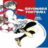 Sayonara Football 1 by Naoshi Arakawa Paperback Book 9781632369635