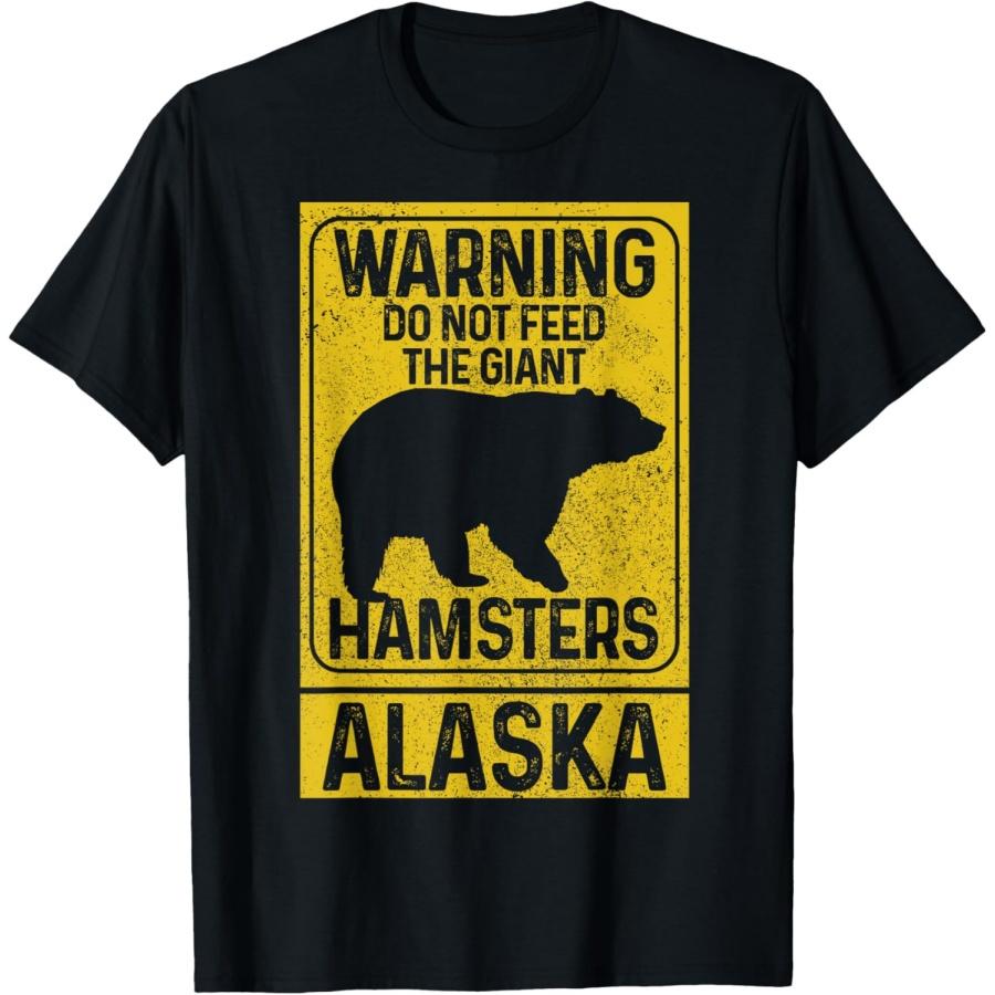 Не кормите гигантских хомяков гризли забавную футболку Аляска S