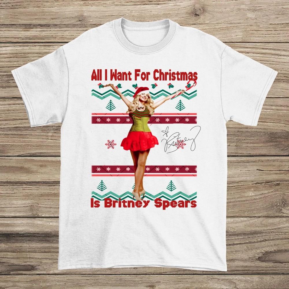 

All I Want For Christmas Is Britney Spears 2023 S to 5XL Gift Fan Tshirt SN168 Unisex T-Shirt XXXL