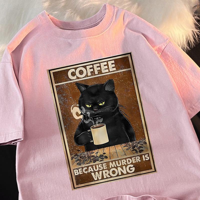 Because Murder Is Wrong Black Cat Drink Coffee Clothing Men Unisex Street Oversized T Shirts Breathable Cotton TShirt