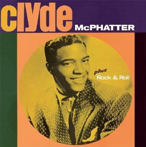 

CD CLYDE MCPHATTER Clyde McPhatter Plus Rock Roll 263368 Hoodoo Records 2010 UK SoulFunk Used