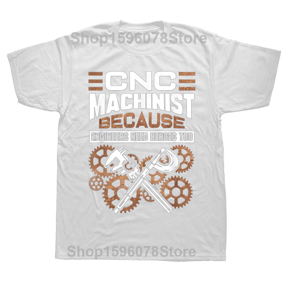 Funny CNC Machinist Operator Machining T Shirts Graphic Cotton Streetwear Short Sleeve Birthday Gifts Summer Style T-shirt Men