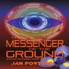 The Messenger of the Ground by Jan Fortune Paperback Book 9781788641333