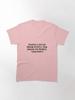 People You Know Classic T-Shirt
