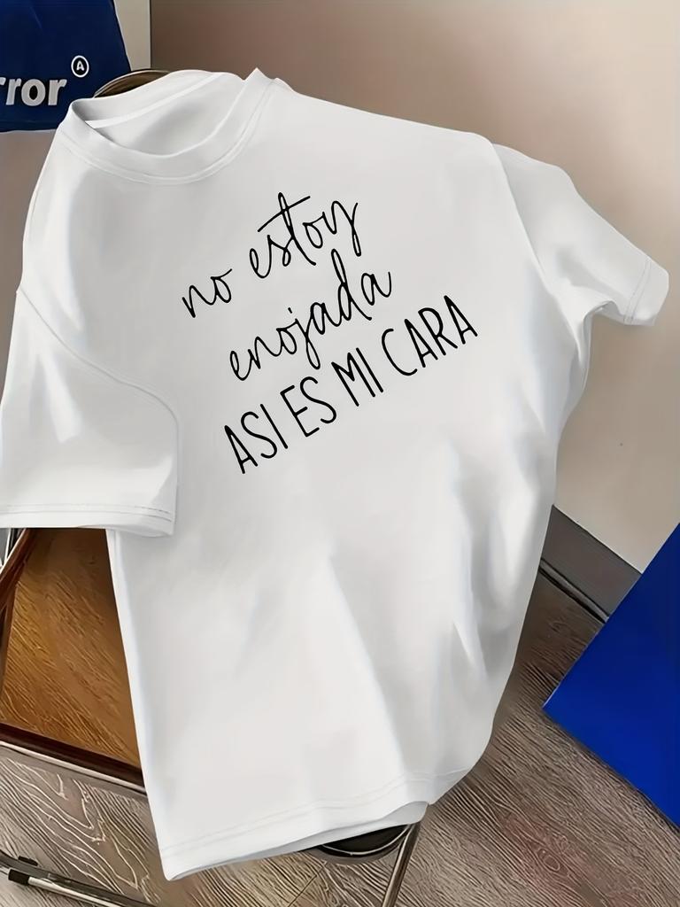 No Estoy Enojada Asi Es Mi A Pattern Summer New Womens Tshirt Casual Fashion Printed Tshirt Elegant Womens Clothing