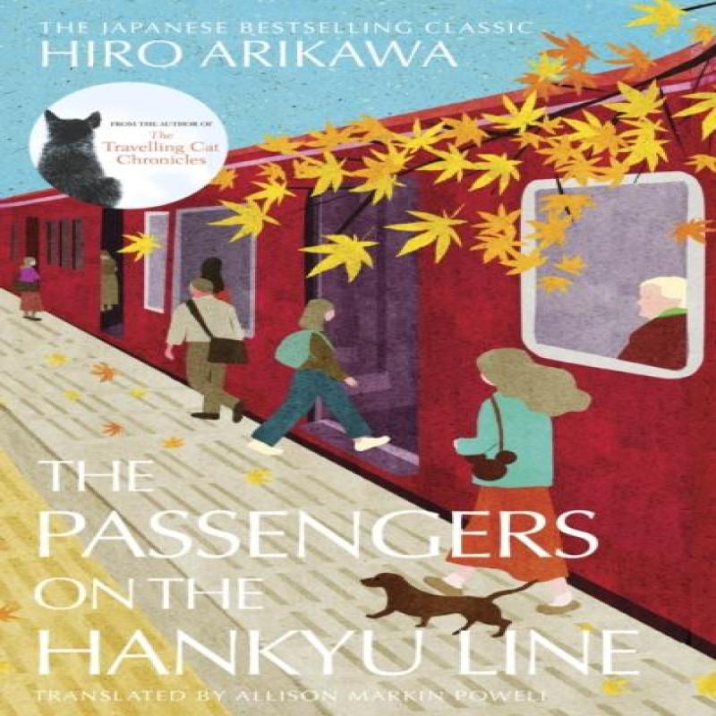 The Passengers on the Hankyu Line by Hiro Arikawa Hardback Book 9781529934915