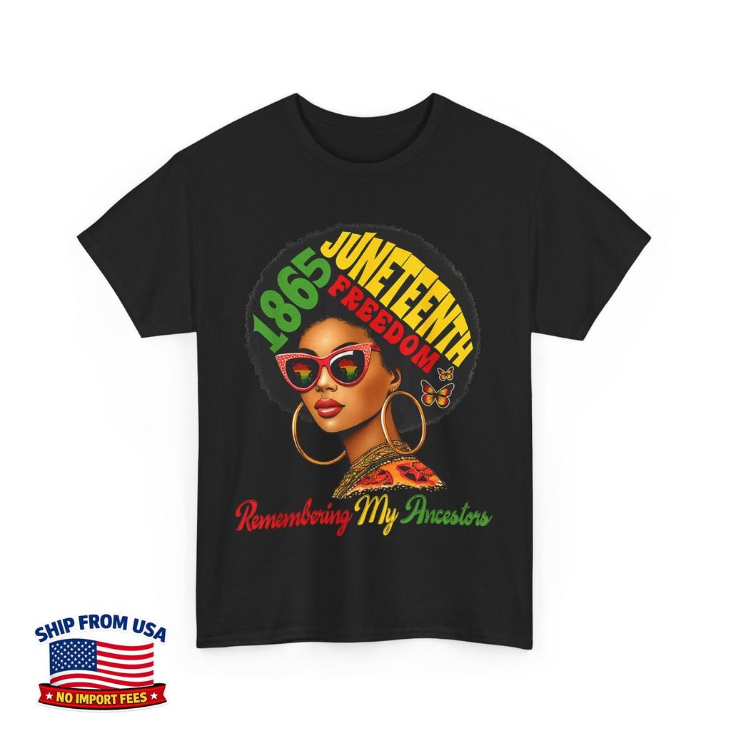 Juneteenth 1865 Shirt, June 19th 1865 Remembering My Ancestors T-Shirt