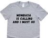 Mombasa is Calling T-Shirt: Travel Gift Tee