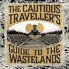 The Cautious Travellers Guide To The Wastelands by Sarah Brooks... 9781399607537