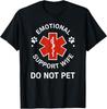 Emotional Support Wife Do Not Pet Funny Wife Girlfriend Joke T-Shirt